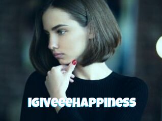 IGiveeeHappiness