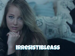IrresistibleASS