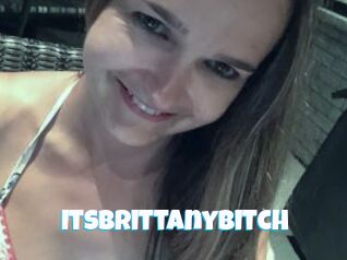 ItsBrittanyBitch