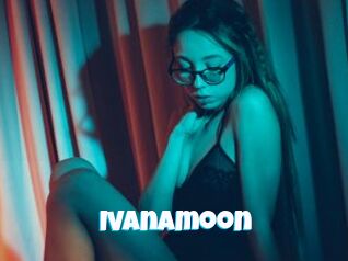Ivanamoon