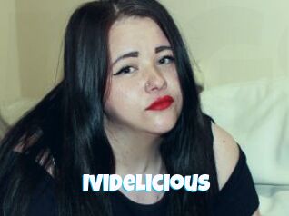 Ividelicious