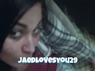 Jaedlovesyou29