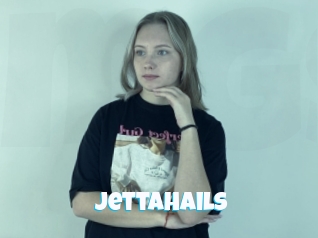Jettahails