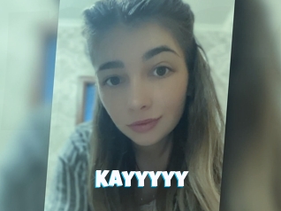 Kayyyyy