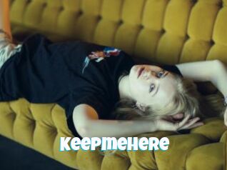 Keepmehere