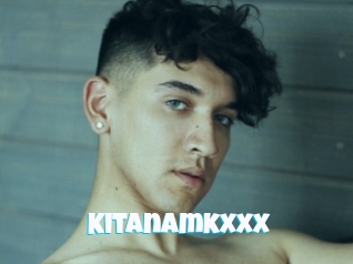Kitanamkxxx