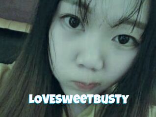 LOVESweetBusty