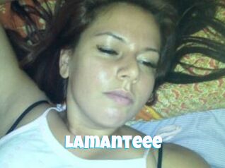 Lamanteee