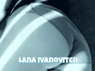Lana_Ivanovitch