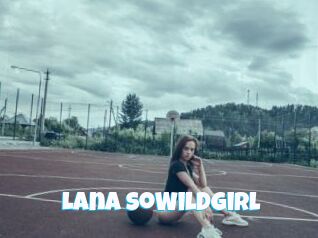 Lana_SoWildGirl