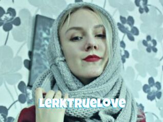 LerkTrueLove