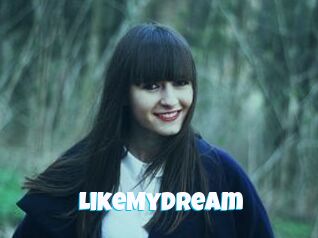 LikeMyDream