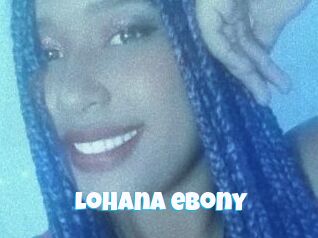 Lohana_ebony