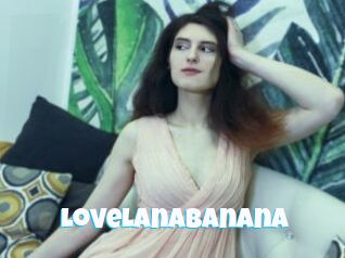 LoveLanaBanana