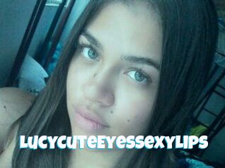 LucyCuteEyesSexyLips