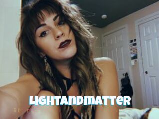 Lightandmatter