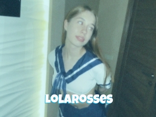 Lolarosses