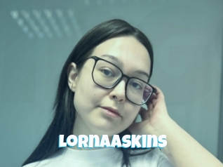 Lornaaskins