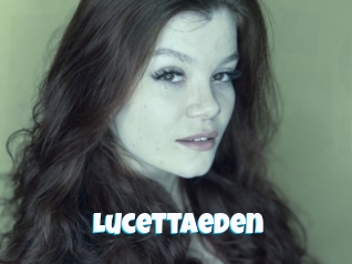 Lucettaeden