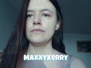 MaxxyKerry