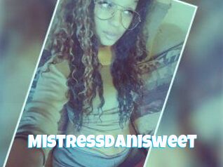 MistressDaniSweet