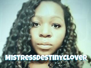 MistressDestinyClover