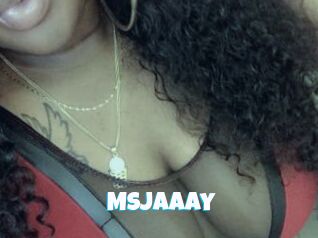 Msjaaay