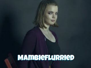 Mambieflurried