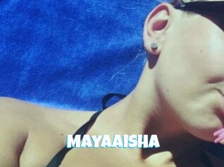 Mayaaisha