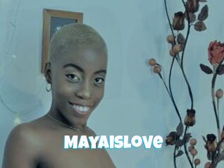 Mayaislove