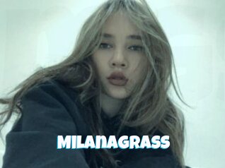 Milanagrass