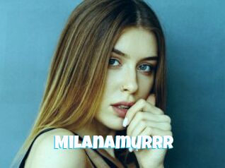 Milanamurrr