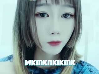 Mkmknkikmk