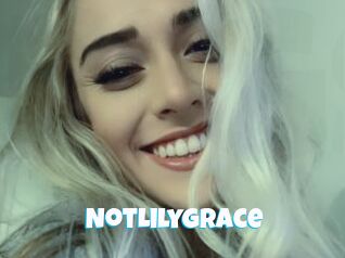 NotLilyGrace