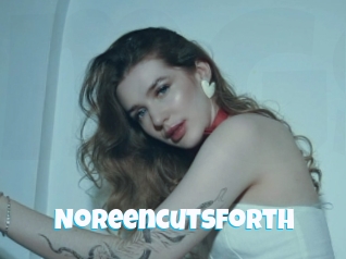 Noreencutsforth