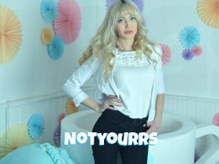 Notyourrs