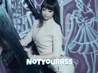 Notyourrss