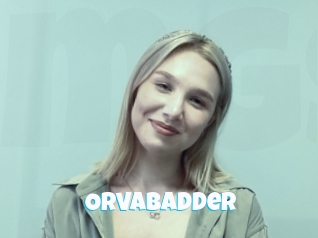 Orvabadder