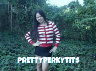 PRETTYPERKYTITS
