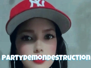 Partydemondestruction