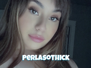 Perlasothick