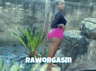 Raworgasm