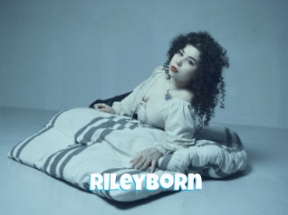 Rileyborn