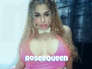 Roseequeen