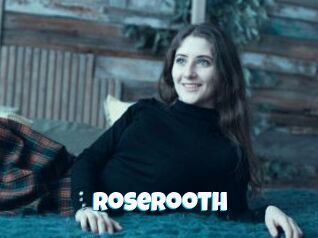 Roserooth