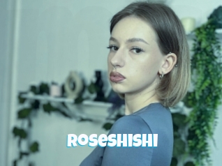 Roseshishi