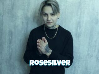 Rosesilver