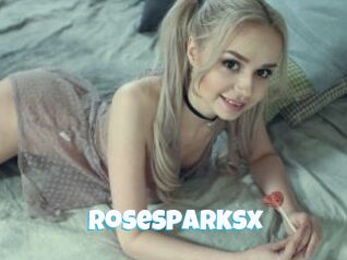 Rosesparksx