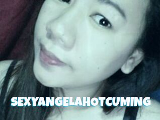SEXYANGELAHOTCUMING
