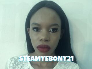 STEAMYEBONY21
